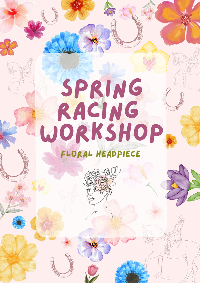 Spring Racing Workshop - Floral Headpiece