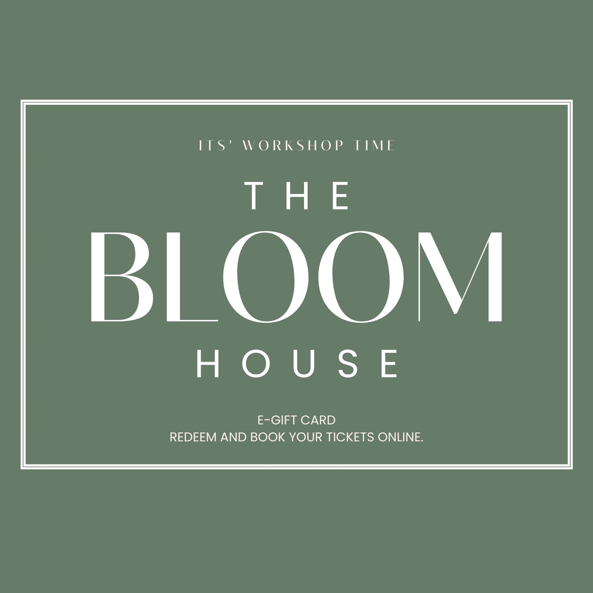 THE BLOOM HOUSE E-GIFT CARD