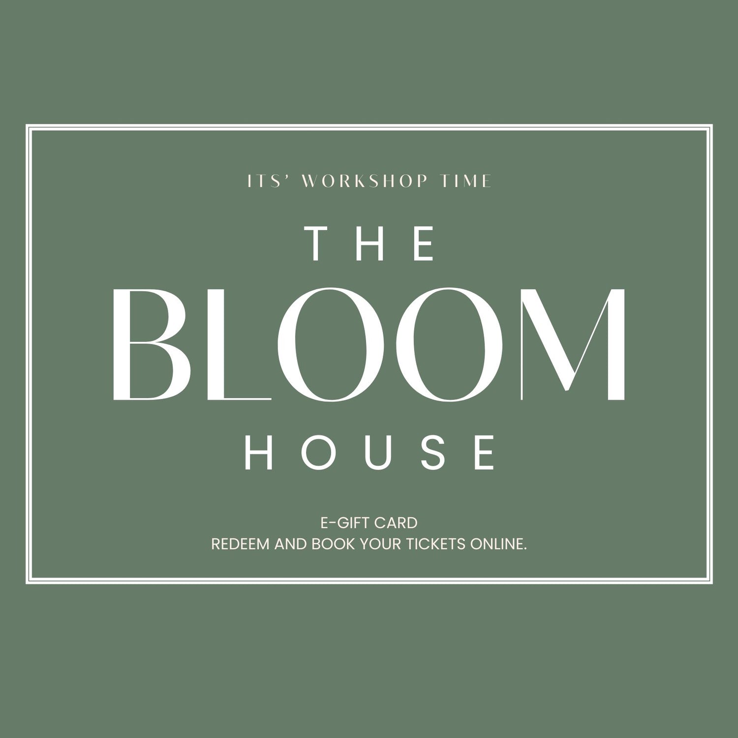 THE BLOOM HOUSE E-GIFT CARD