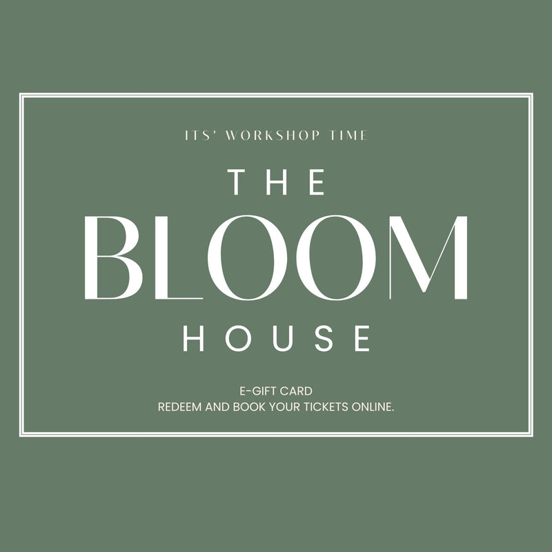 THE BLOOM HOUSE E-GIFT CARD